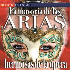 La mayoría de las arias hermosas de la ópera