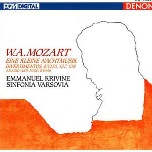 W.A. Mozart: Eine Kleine Nachtmusik, Divertimentos & Adagio and Fuge