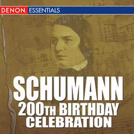 Schumann: 200th Birthday Celebration!