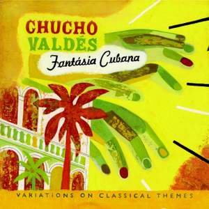 Fantasia Cubana: Variations On Classical Themes