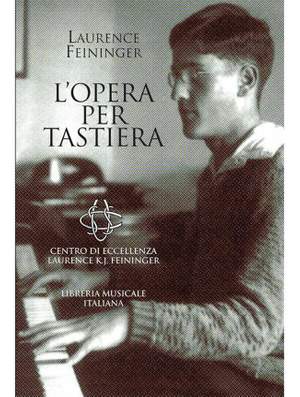 Laurence Feininger: L'Opera Per Tastiera