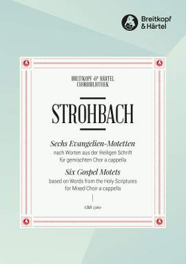 Siegfried Strohbach: 6 Evangelien-Motetten