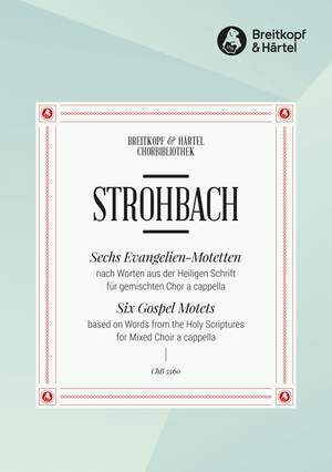 Siegfried Strohbach: 6 Evangelien-Motetten
