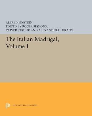 The Italian Madrigal: Volume I