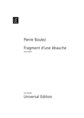 Boulez Pierre: Fragment d'une ébauche