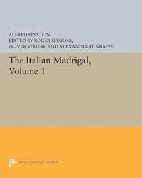 The Italian Madrigal: Volume I