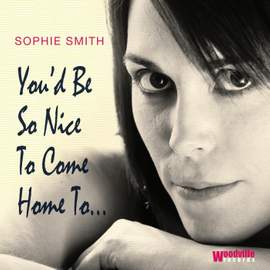 You'd Be So Nice To Come Home To