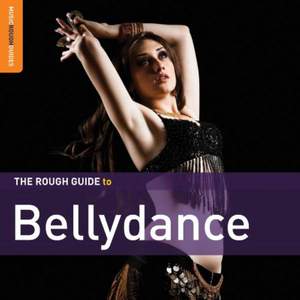 The Rough Guide to Bellydance (Second Edition)