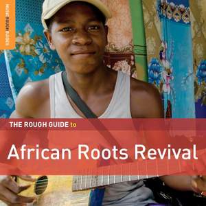 The Rough Guide To African Roots Revival