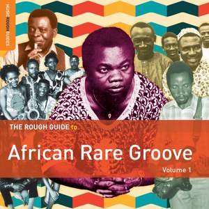 The Rough Guide to African Rare Groove, Volume 1