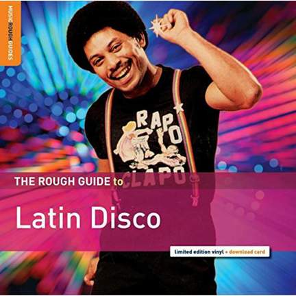The Rough Guide to Latin Disco
