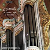 La Pastourelle-Die Ubhaus-Orgel zu Bobenthal
