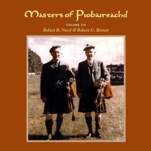 Masters Of Piobaireached Volume 6