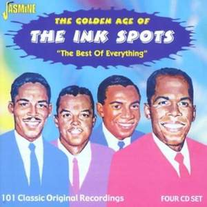 The Golden Age of The Ink Spots: The Best of Everything - 101 Classic Original Recordings