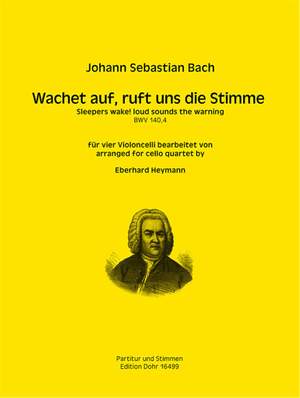 Bach, J S: Sleepers wake! Loud sounds the warning BWV140