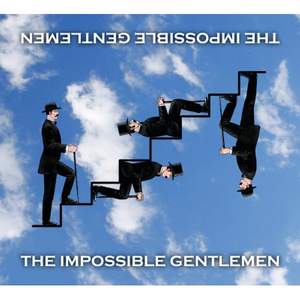 The Impossible Gentlemen