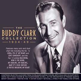The Buddy Clark Collection 1934-49 (2cd)