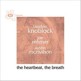 The Heartbeat, the Breath