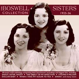 The Boswell Sisters Collection 1925-36 (2cd)