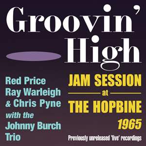 Groovin High - Jam Session At the Hopbine 1965