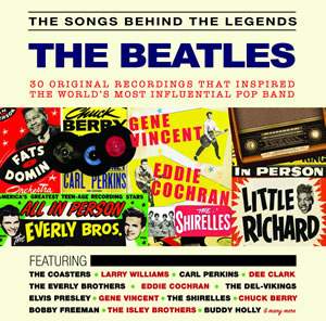 The Songs Behind the Legends: the Beatles