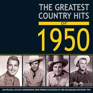 Greatest Country Hits of 1950 (4cd)