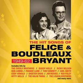 The Hit Songs of Felice & Boudleaux Bryant 1949-1962 (2cd)