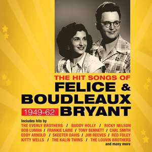 The Hit Songs of Felice & Boudleaux Bryant 1949-1962 (2cd)