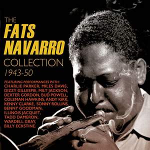 The Fats Navarro Collection 1943-1950 (2cd)