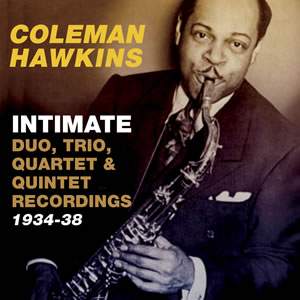 Intimate : Duo, Trio, Quartet & Quintet 1934-38