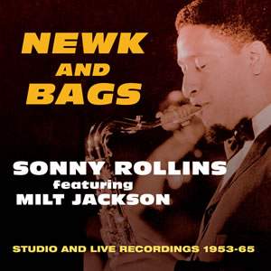 Newk and Bags : Studio and Live 1953-1965