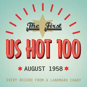 The First Us Hot 100 August 1958 (4cd)