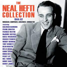 The Neal Hefti Collection 1944-1962 (4cd)