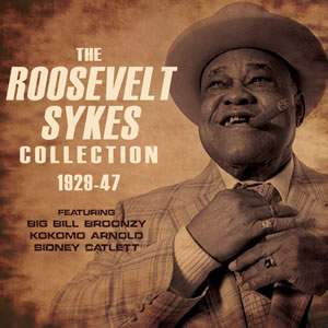 The Roosevelt Sykes Collection 1929-1947 (3cd)