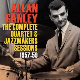 The Complete Quartet & Jazzmakers Sessions 1957-59