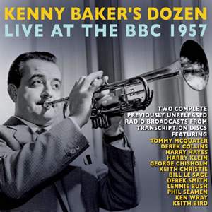 Kenny Baker's Dozen Live At the Bbc 1957