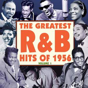 The Greatest R&b Hits of 1956 Vol. 1 (2cd)