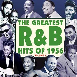 The Greatest R&b Hits of 1956 Vol. 2 (2cd)