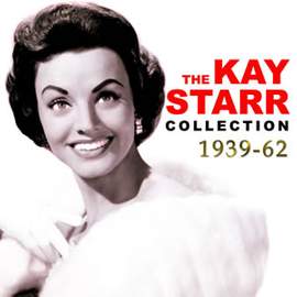 The Kay Starr Collection 1939-1962 (4cd)