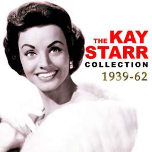 The Kay Starr Collection 1939-1962 (4cd)