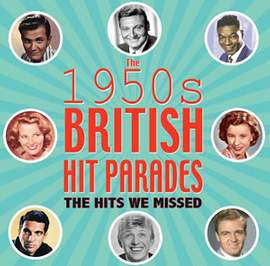 1950s British Hit Parades - the Hits We Missed (2cd)