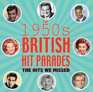 1950s British Hit Parades - the Hits We Missed (2cd)