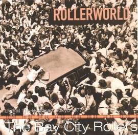 Rollerworld: Live At the Budokan, Tokyo 1977