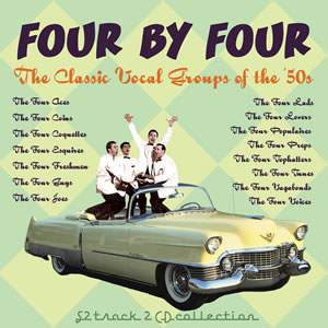 Four By Four - Classic Vocal Groups of the 50's (2cd)