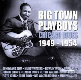 Big Town Playboys - Chicago Blues (2cd)