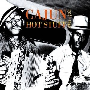 Cajun Hot Stuff 1928-1940