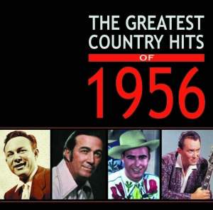 The Greatest Country Hits of 1956 (2cd)