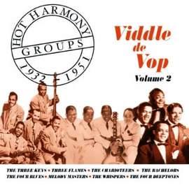 Hot Harmony Groups - Viddle de Vop - Volume 2 - 1932-1951