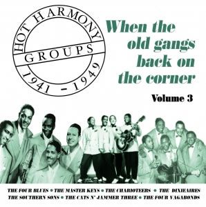 Hot Harmony Groups - When the Old Gang's Back On the Corner