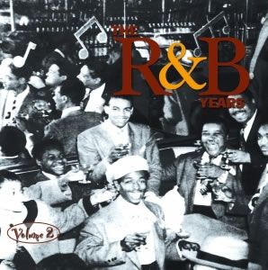 The R&b Years Vol. 2